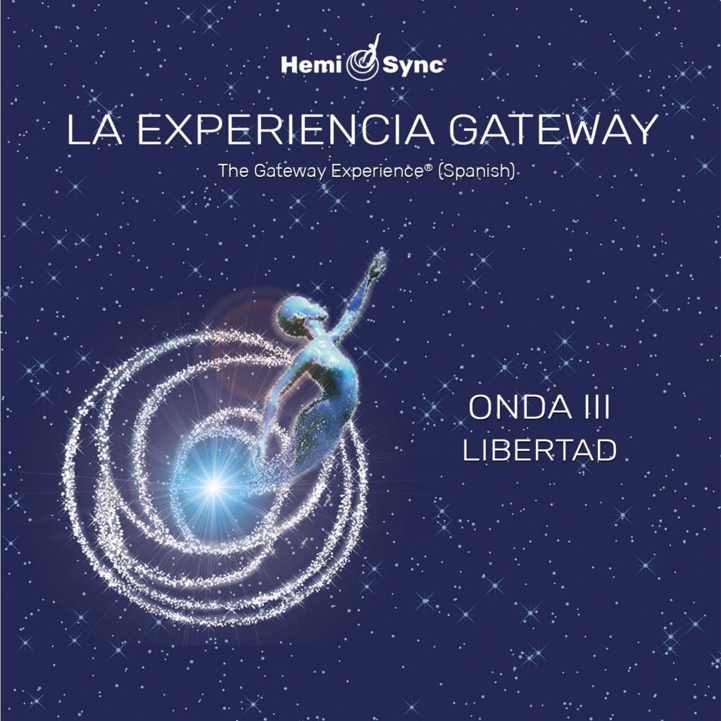 Carátula del disco de Hemi Sync La Experiencia Gateway - ONDA III LIBERTAD