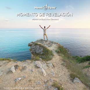 Carátula del disco de Hemi Sync MOMENTO DE REVELACIÓN. Hombre en una roca con los brazos elevados frente al mar